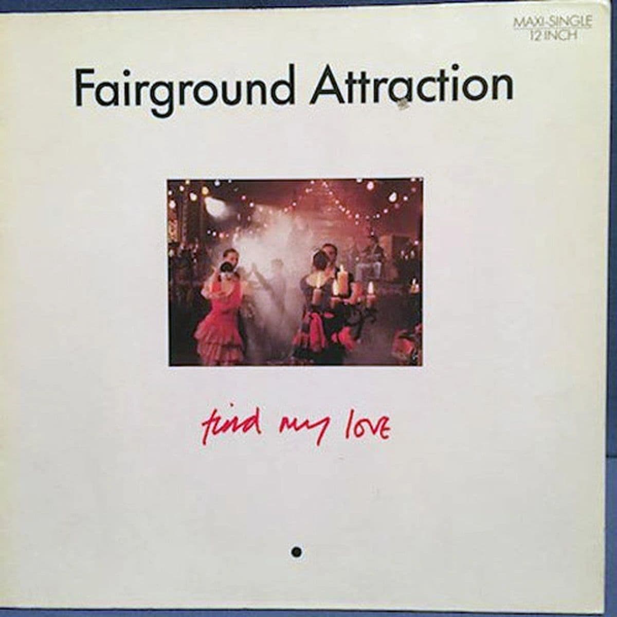 Fairground Attraction – Find My Love (Vinilo usado) (VG+)