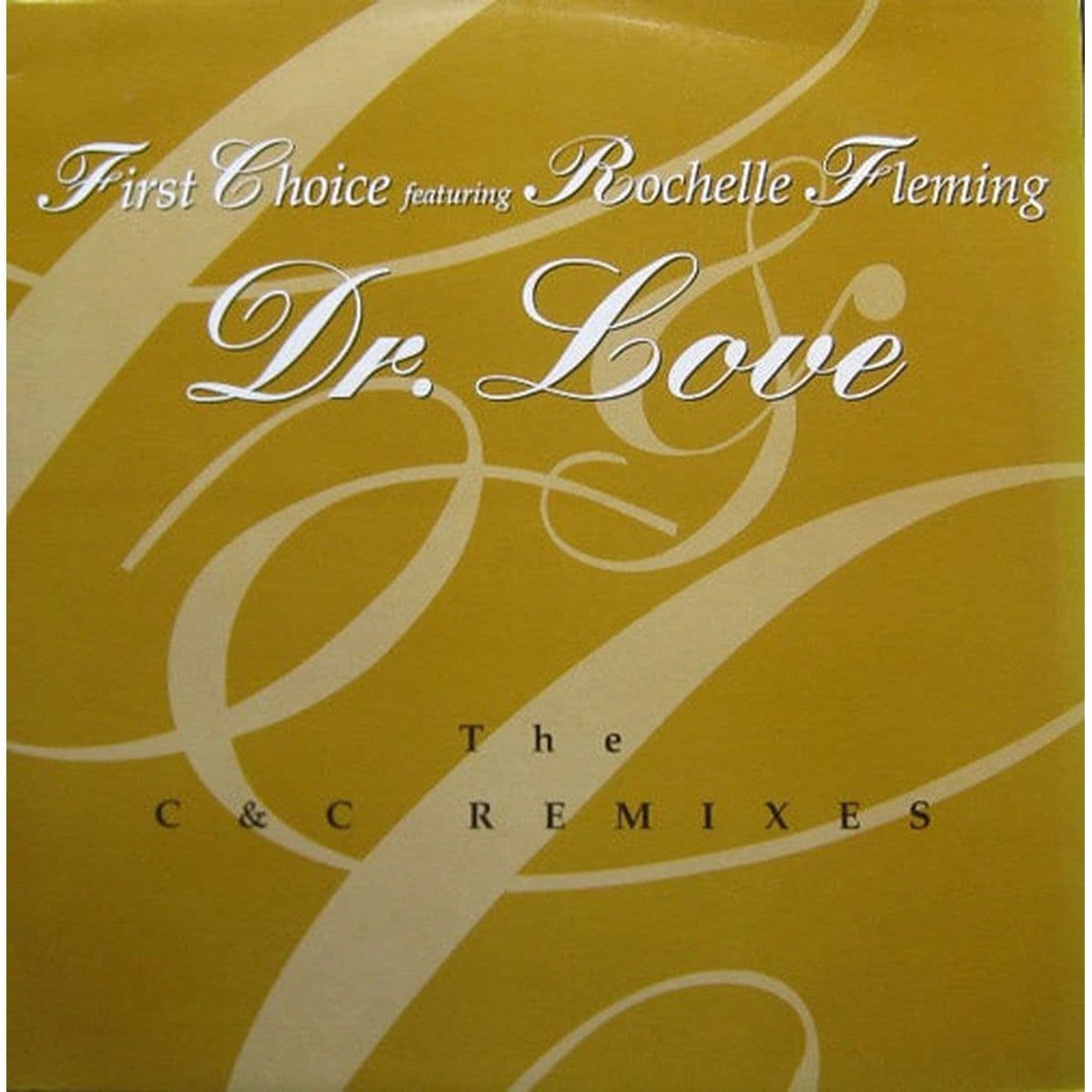 First Choice Featuring Rochelle Fleming – Dr. Love (The C & C Remixes) (Vinilo usado) (VG+)