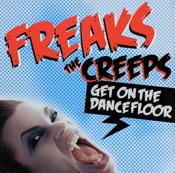 Freaks - The Creeps (Get On The Dancefloor) (Vinilo usado VG+)