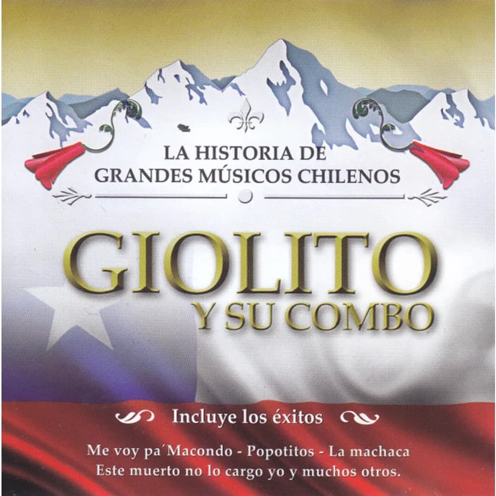 Giolito Y Su Combo - La Historia De Grandes Músicos Chilenos (CD nuevo)