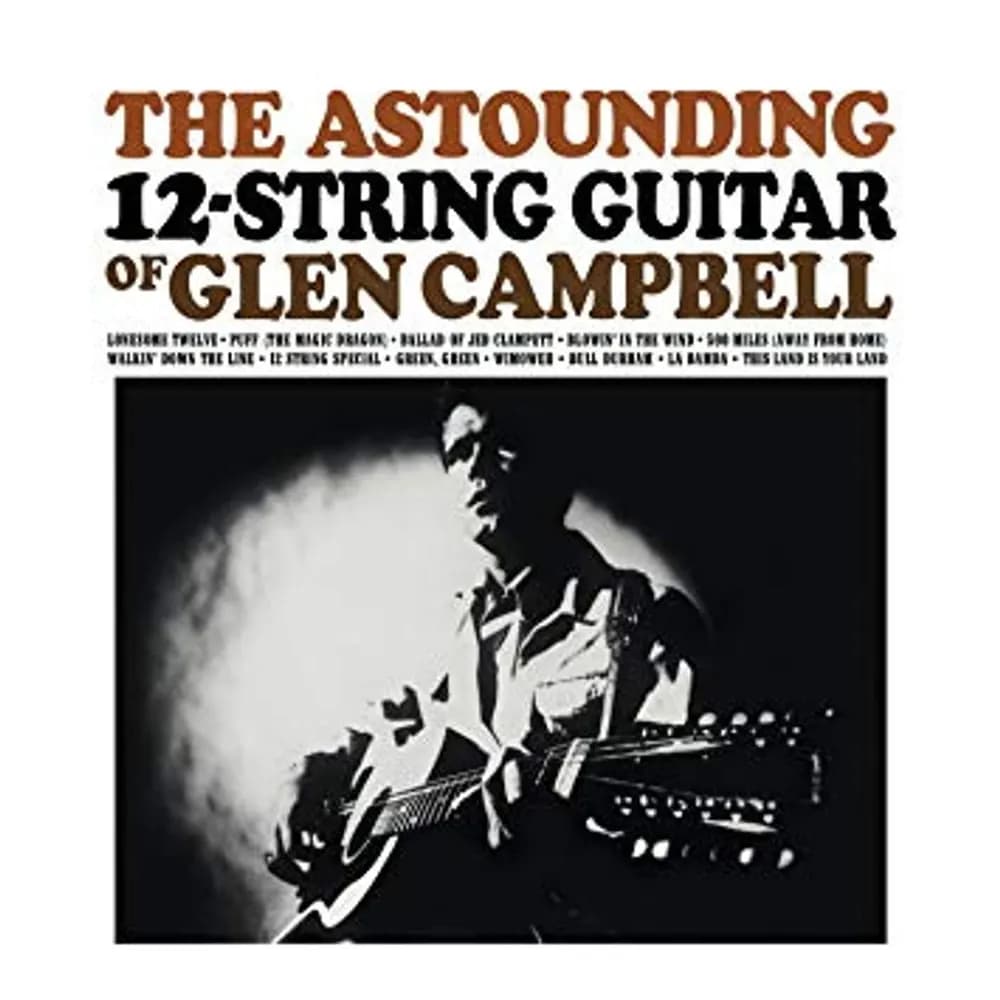 Glen Campbell - The Astounding 12-String Guitar Of Glen Campbell (Vinilo LP nuevo)