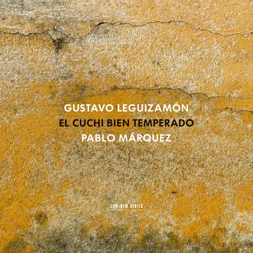 Gustavo Leguizamón, Pablo Márquez - El Cuchi Bien Temperado (CD nuevo)