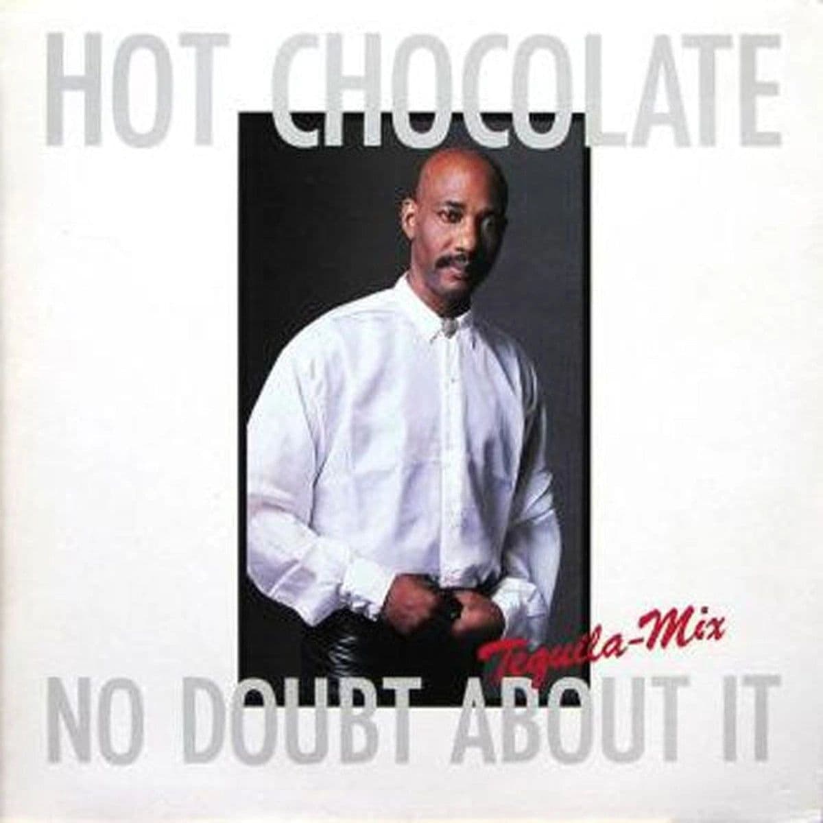 Hot Chocolate – No Doubt About It (Tequila-Mix) (Vinilo usado) (VG+)