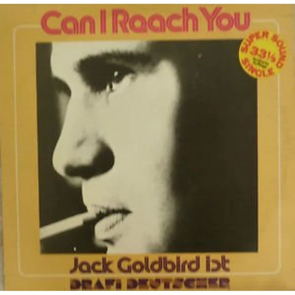 Jack Goldbird Ist Drafi Deutscher* – Can I Reach You (Vinilo usado VG+)