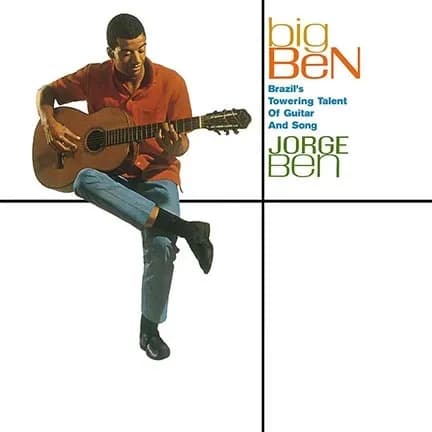 Jorge Ben - Big Ben (Brazil's Towering Talent Of Guitar And Song) (Vinilo LP nuevo)