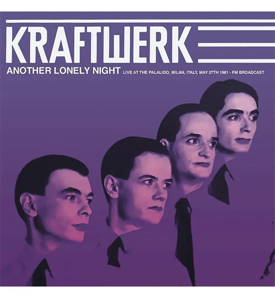 Kraftwerk - Another Lonely Night - Live At The Palalido, Milan, Italy, May 27th 1981 - Fm Broadcast (Vinilo LP nuevo)