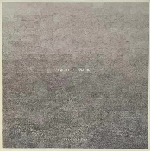Land Observations - The Grand Tour (Vinilo LP nuevo)