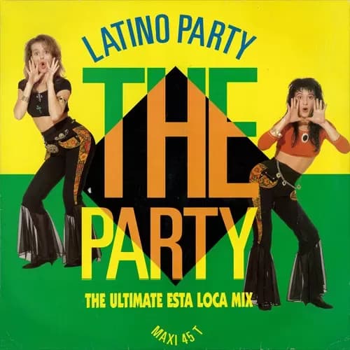 Latino Party - The Party (The Ultimate Esta Loca Mix) (Vinilo usado VG+)