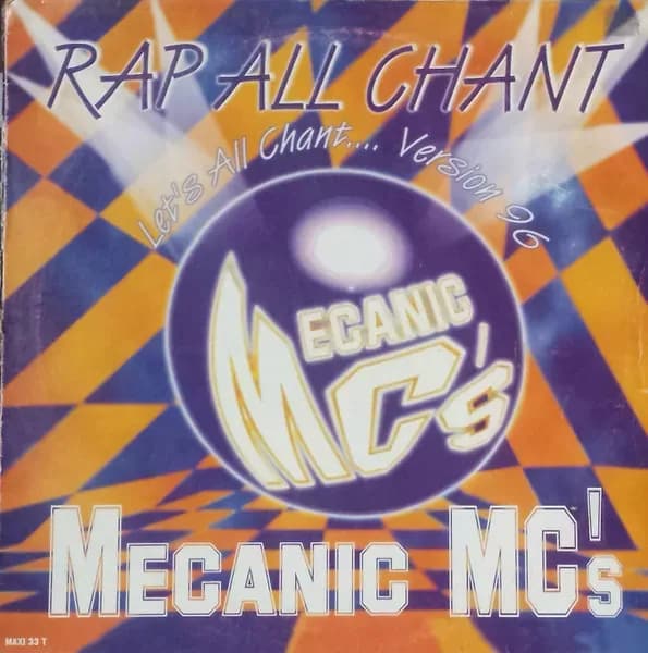 Mechanic MC'S - Rap All Chant (Let's All Chant.... Version 96)) (Vinilo usado VG+)
