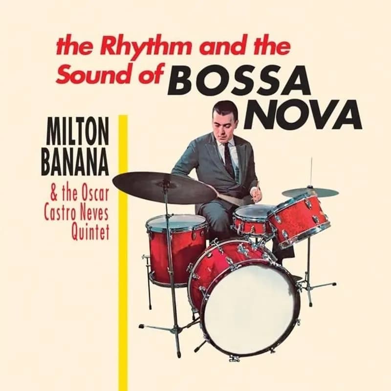 Milton Banana Com Conjunto Oscar Castro Neves - O Ritmo E O Som Da Bossa Nova (Vinilo LP nuevo)