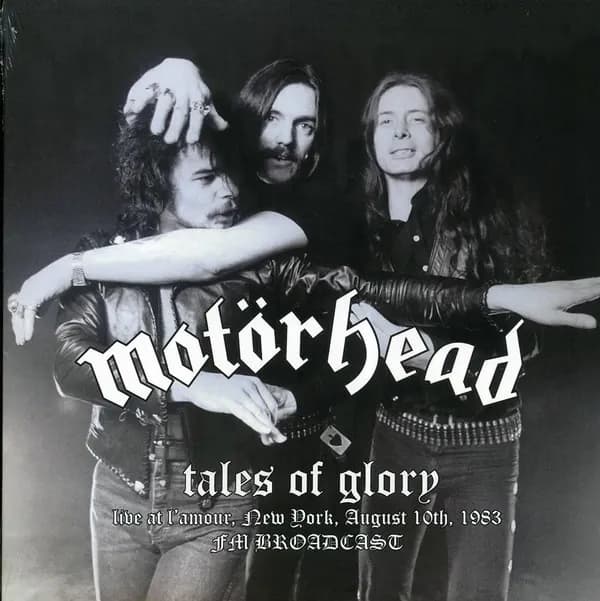 Motorhead - Tales Of Glory (Live At L'amour, New York, August 10th, 1983 Fm Broadcast) (Vinilo Doble 2LP nuevo)