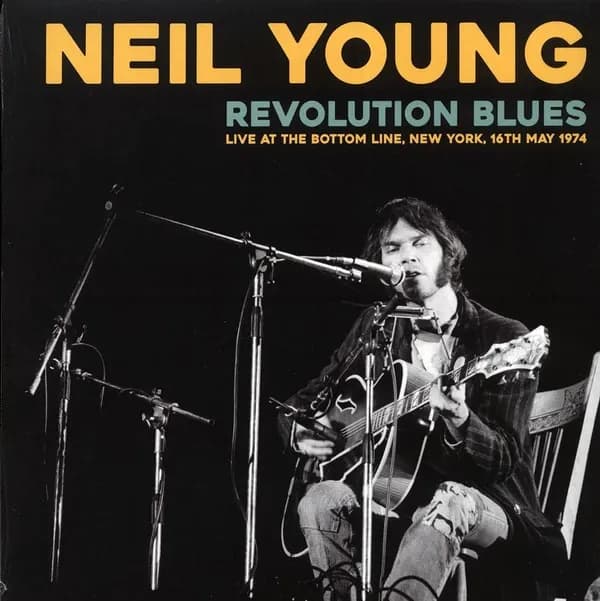 Neil Young - Revolution Blues (Live At The Bottom Line, New York, 16th May 1974) (Vinilo LP nuevo)