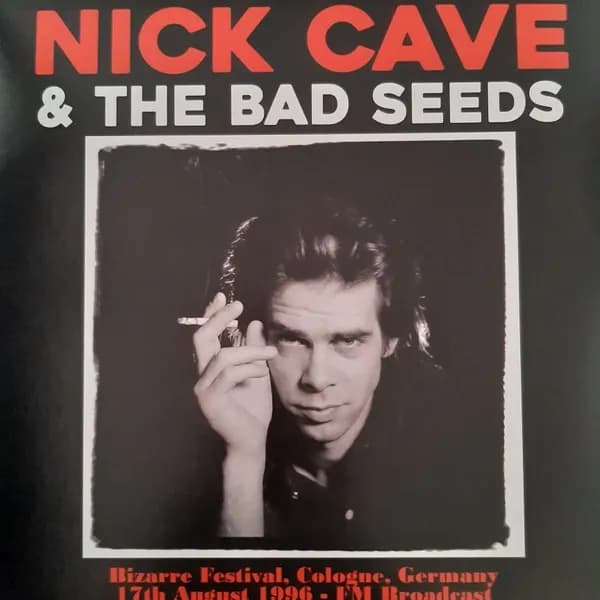 Nick Cave & The Bad Seeds - Bizarre Festival, Cologne, Germany 17th August 1996 - Fm Broadcast (Vinilo LP nuevo)