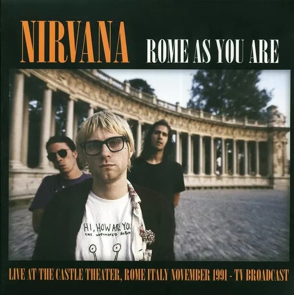 Nirvana - Rome As You Are (Live At The Castle Theatre, Rome, Italy, November 1991 Tv Broadcast) (Vinilo LP nuevo)