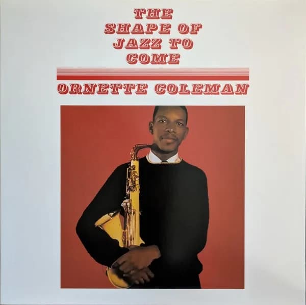 Ornette Coleman - The Shape Of Jazz To Come (Vinilo LP nuevo)