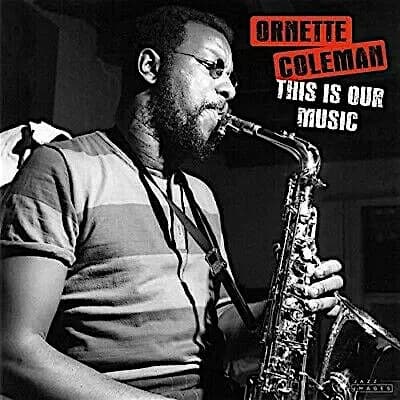 Ornette Coleman - This Is Our Music (Vinilo LP nuevo)