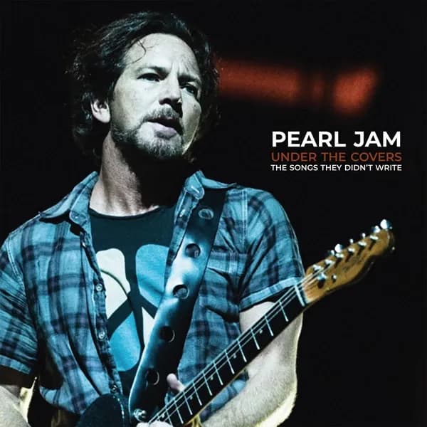 Pearl Jam - Under The Covers - The Songs They Didn't Write (Vinilo Doble 2LP nuevo)