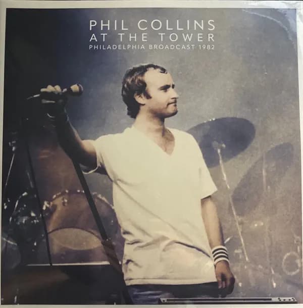 Phil Collins - At The Tower - Philadelphia Broadcast 1982 (Vinilo Doble 2LP nuevo)