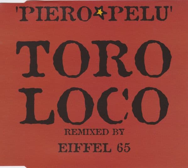 Piero Pelù – Toro Loco (Remixed By Eiffel 65) (CD Single usado VG+)