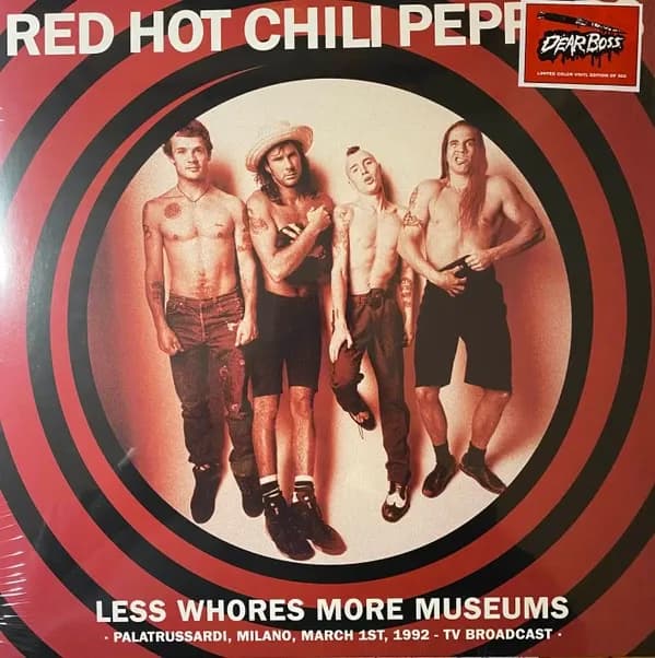 Red Hot Chili Peppers - Less Whores, More Museums (Palatrussardi, Milano - March 1, 1992 - Tv Broadcast) (Vinilo LP nuevo)