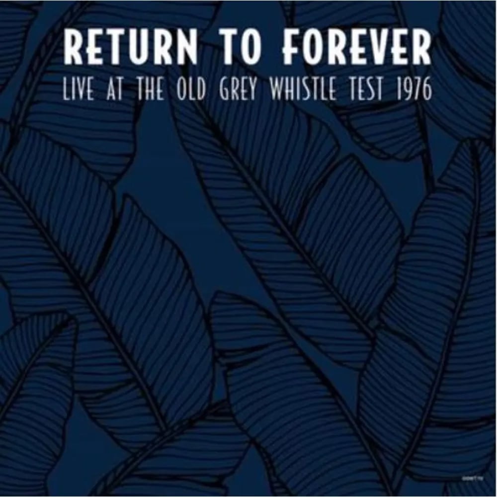 Return to Forever - Live at the Old Grey Whistle Test 1976 (LP nuevo) - Variante en LEMM DJ Store
