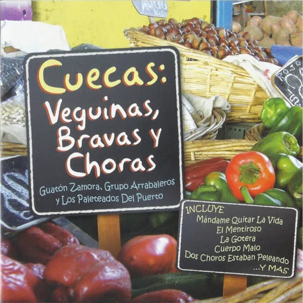 Segundo Zamora, Arrabaleros Y Los Paleteados Del Puerto - Cuecas: Veguinas, Bravas Y Choras (CD nuevo)