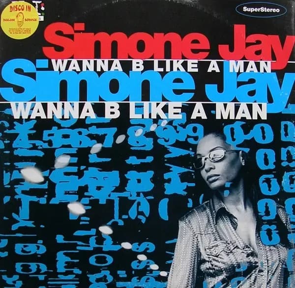 Simone Jay - Wanna B Like A Man (Vinilo usado VG+)