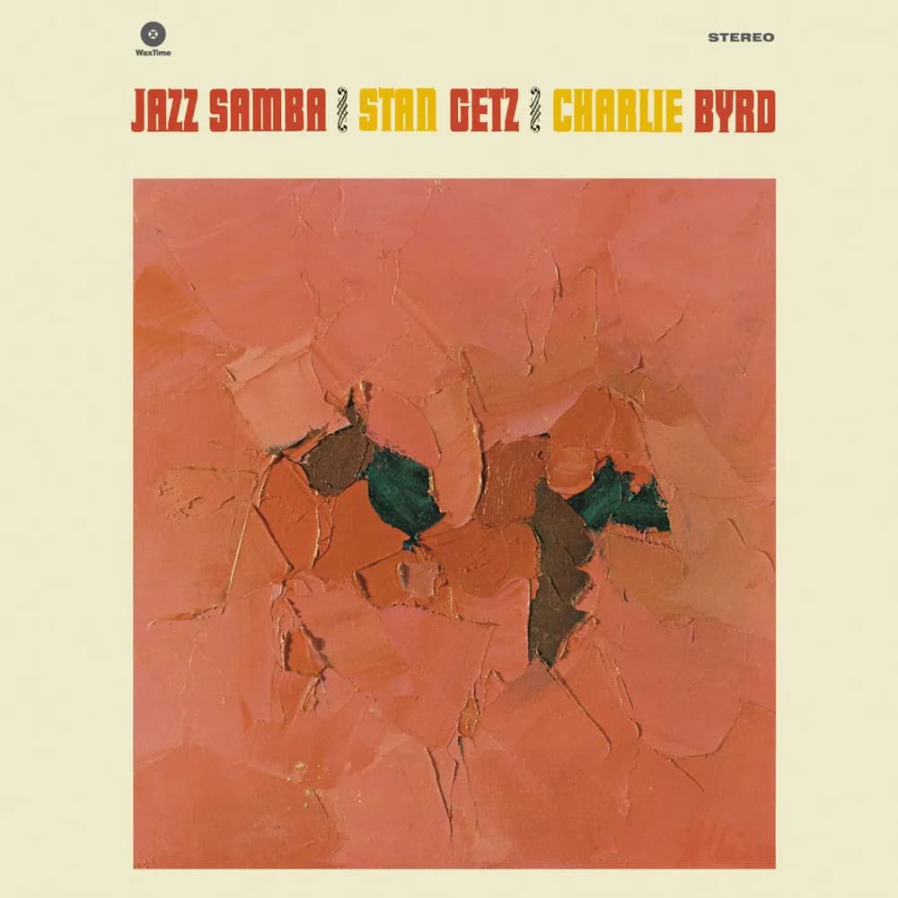 Stan Getz & Charlie Byrd - Jazz Samba (Vinilo LP nuevo)