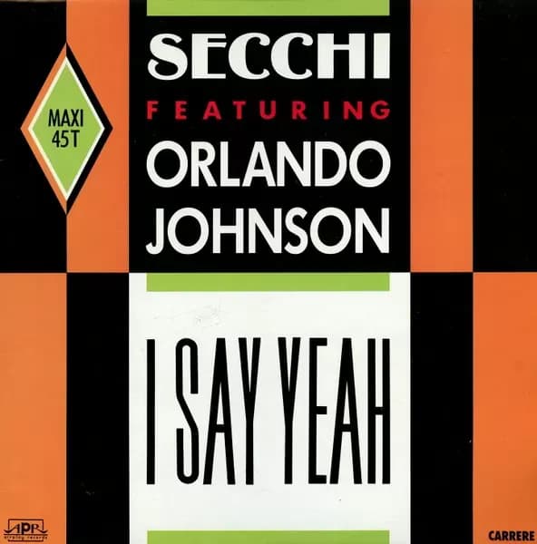 Stefano Secchi Featuring Orlando Johnson - I Say Yeah (Vinilo usado VG+)
