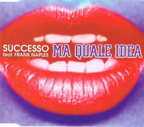 Successo Feat. Frank Naples – Ma Quale Idea (CD Maxi Single) usado (VG+) box 1