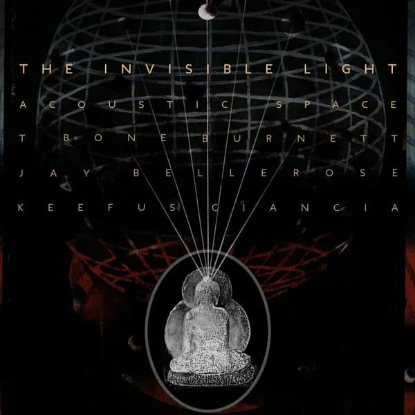 T-Bone Burnett & Jay Bellerose & Keefus Ciancia - The Invisible Light: Acoustic Space (Vinilo Doble 2LP nuevo)