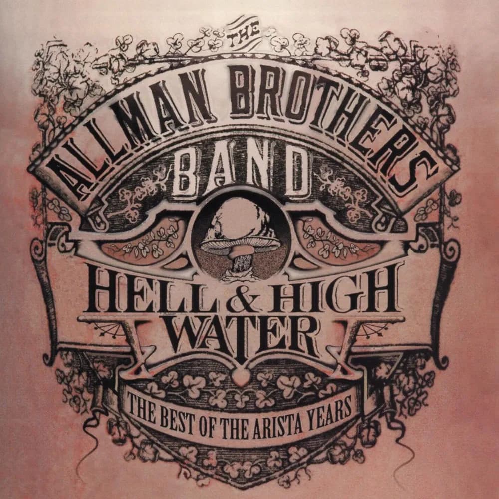 The Allman Brothers Band - Hell & High Water - The Best Of The Arista Years (CD nuevo)