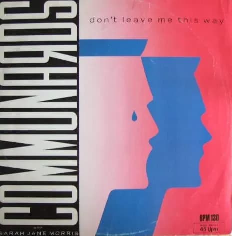 The Communards With Sarah Jane Morris - Don't Leave Me This Way (Vinilo usado VG+)