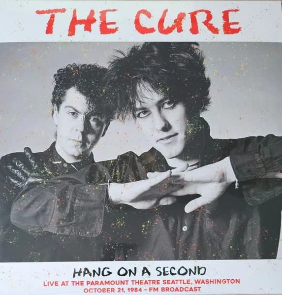 The Cure - Hang On A Second: Live At The Paramount Theatre Seattle Washington October 21 1984 Fm Broadcast (Vinilo LP nuevo)