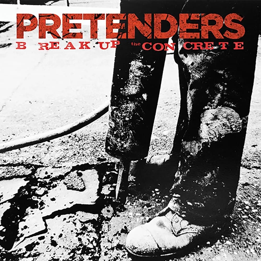 The Pretenders - Break Up The Concrete (CD nuevo)