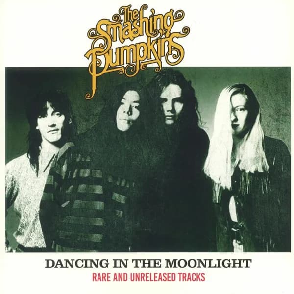 The Smashing Pumpkins - Dancing In The Moonlight (Rare And Unreleased Tracks) (Vinilo LP nuevo)