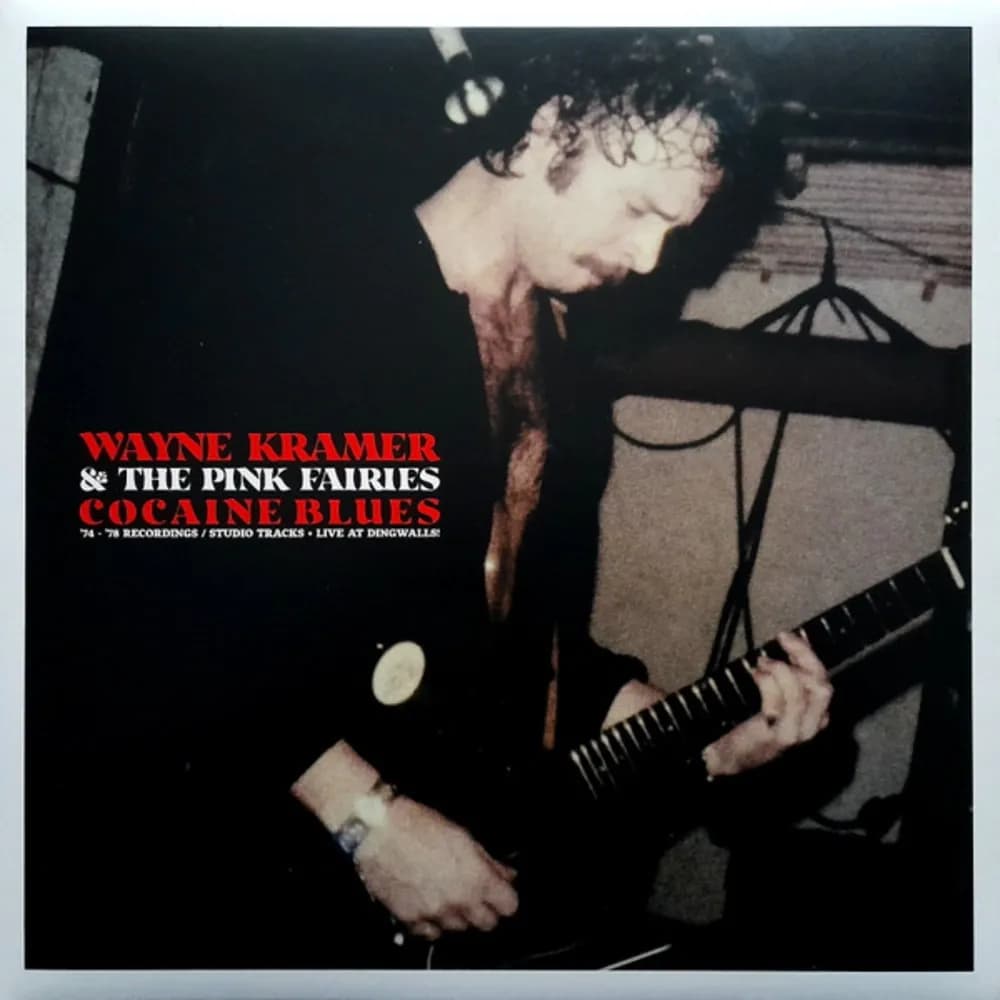 The Wayne Kramer & Pink Fairies - Cocaine Blues - '74 - '78 Recordings (Vinilo LP nuevo)
