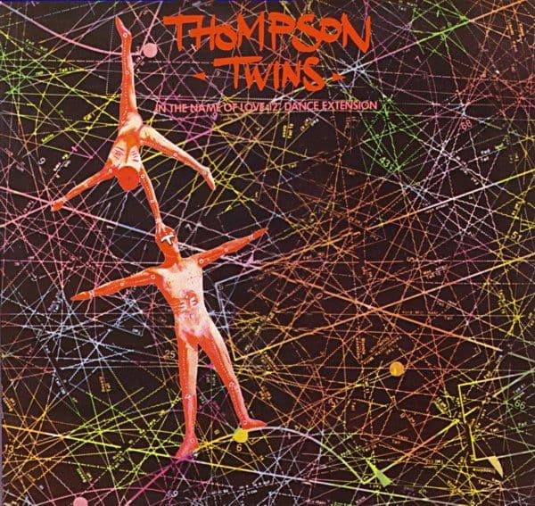 Thompson Twins – In The Name Of Love (12" Dance Extension) (Vinilo usado VG+)
