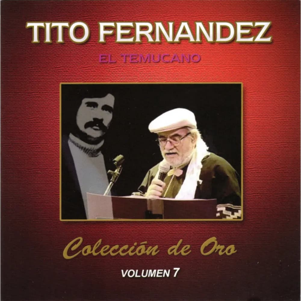 Tito Fernández - El Temucano: Colección De Oro Volumen 7 (CD nuevo)