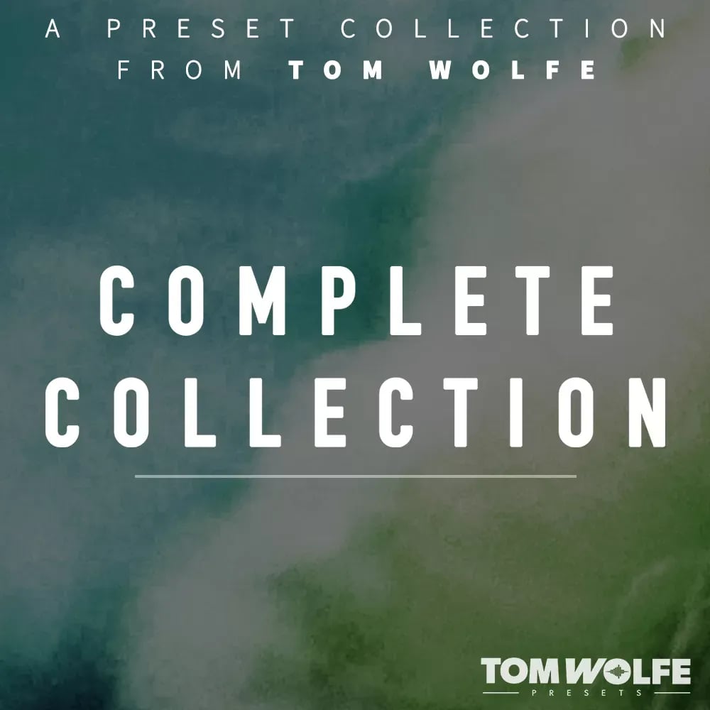 Tom Wolfe Complete Collection – Colección Completa de Presets (Descarga Digital) - Variante en LEMM DJ Store