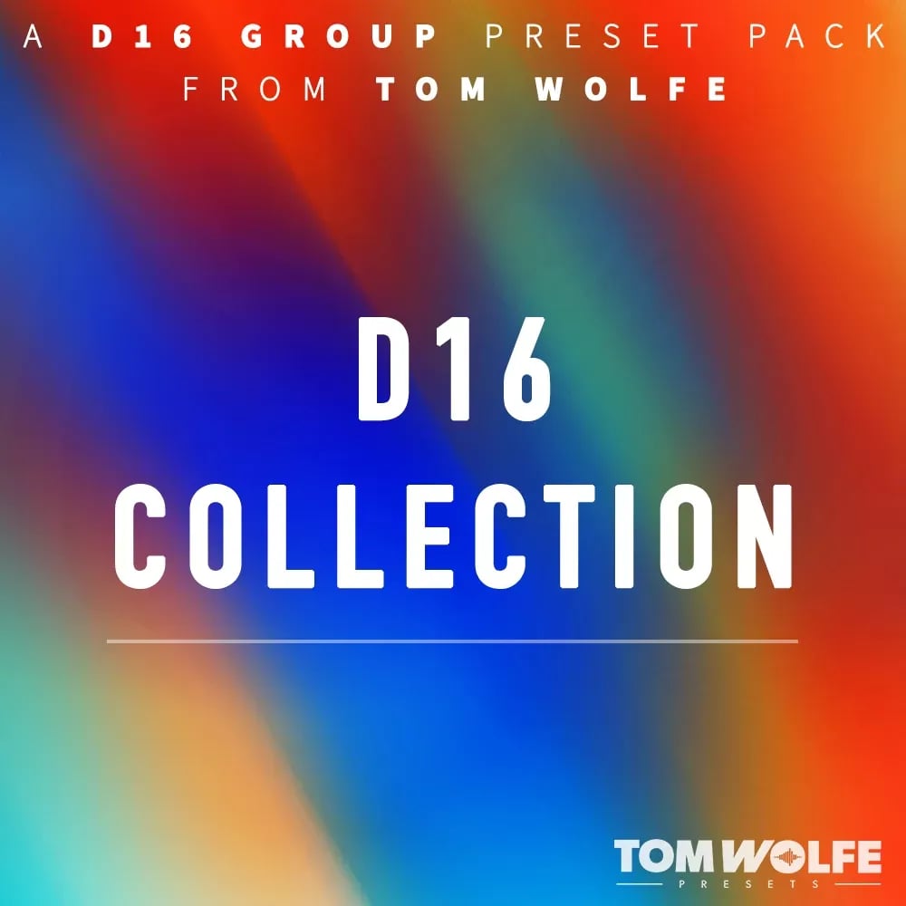 Tom Wolfe D16 Collection – Banco de Presets para D16 Repeater y Tekturon (Descarga Digital) - Variante en LEMM DJ Store