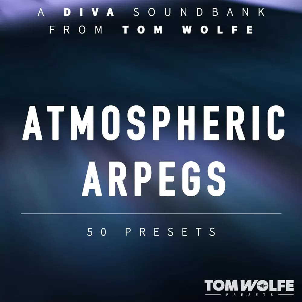 Tom Wolfe Diva Atmospheric Arpegs – 50 arpegios para U-he Diva (Descarga Digital)