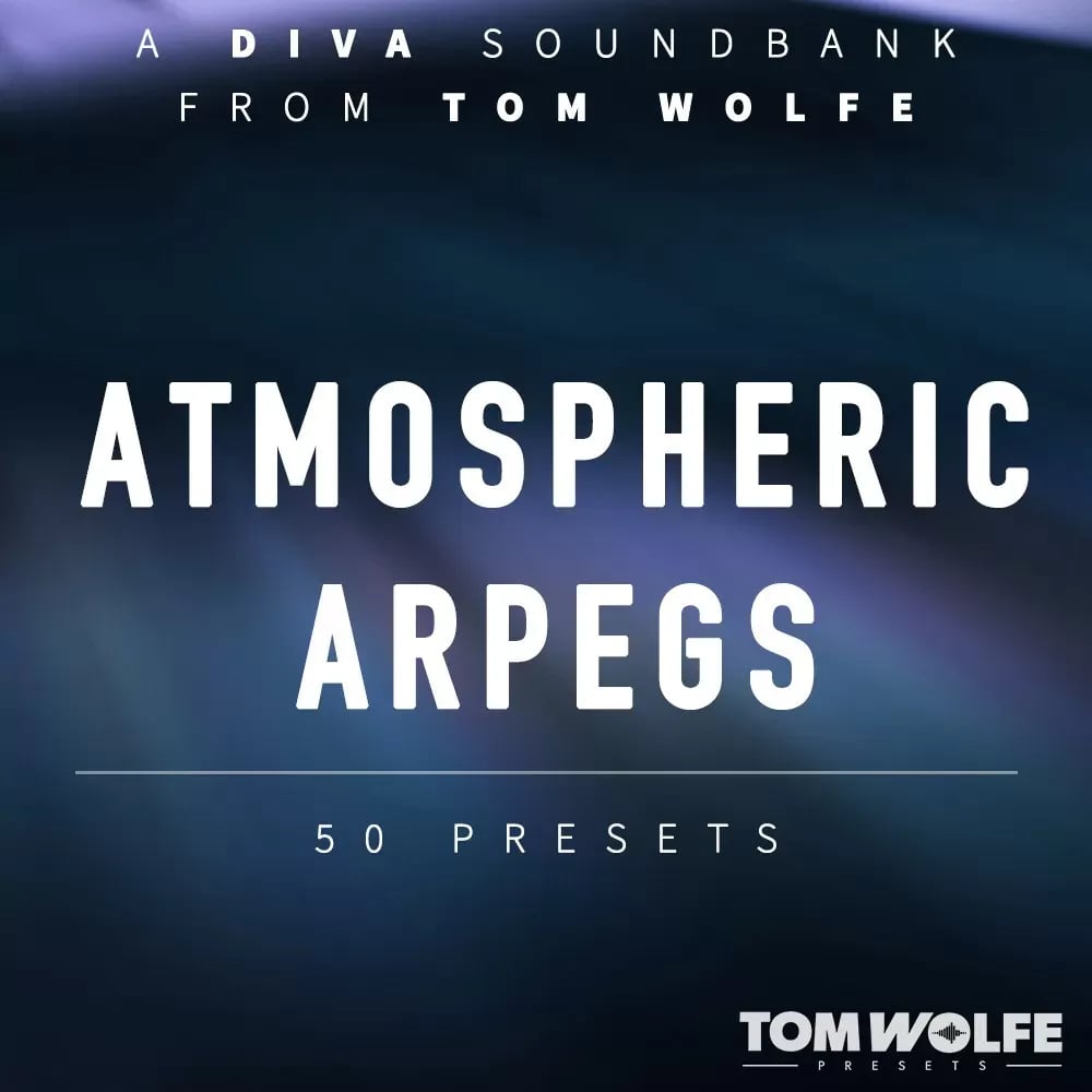 Tom Wolfe Diva Atmospheric Arpegs – 50 arpegios para U-he Diva (Descarga Digital) - Variante en LEMM DJ Store