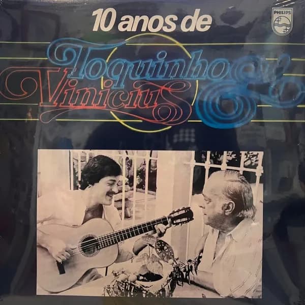 Toquinho & Vinicius - 10 Anos De Toquinho & Vinicius (Vinilo LP nuevo)