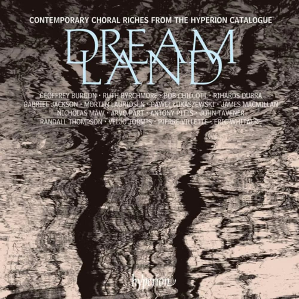 Varios Interpretes - Dreamland - Contemporary Choral Riches From The Hyperion Catalogue (CD nuevo)